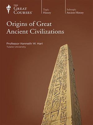 cover image of Origins of Great Ancient Civilizations